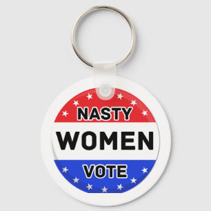 Nasty Women Vote Women Power Feminist Gift Keychain
