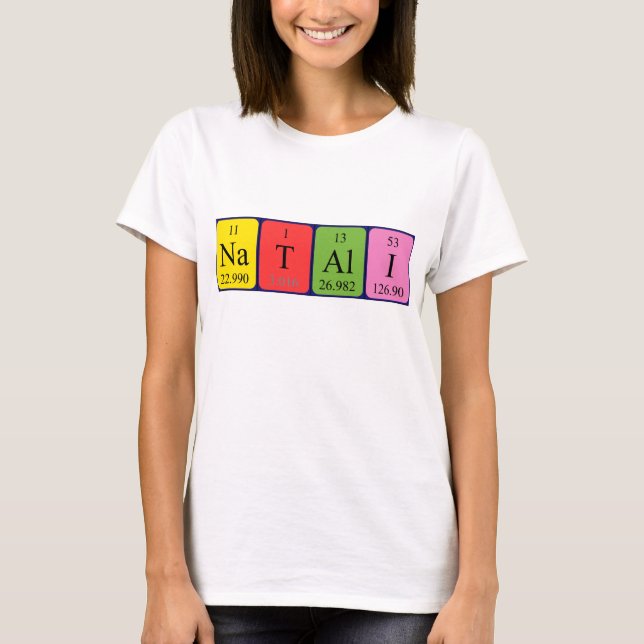 Natali periodic table name shirt (Front)