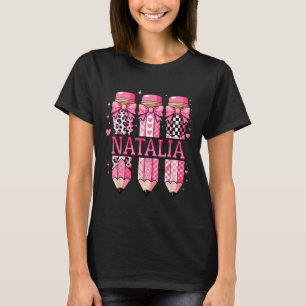 Natalia Personalized Name Pencil Back To School T-Shirt