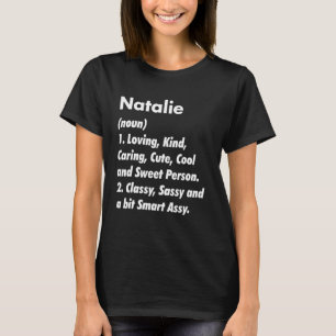 Natalie Definition Personalized Funny Birthday Ide T-Shirt