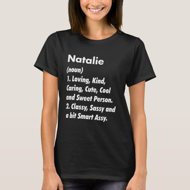Natalie Definition Personalized Funny Birthday Ide T-Shirt (Front)