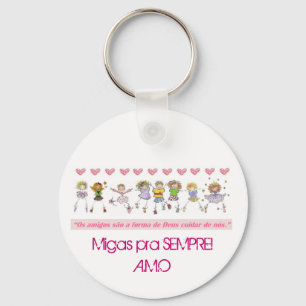 NatalMigas, Migas pra SEMPRE!A.M.O Keychain