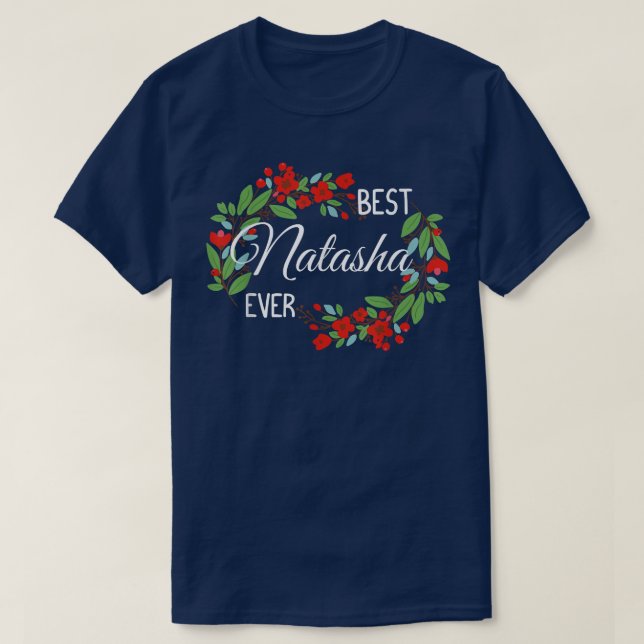 Natasha Personalized Name Floral Wreath Flower  T-Shirt (Design Front)