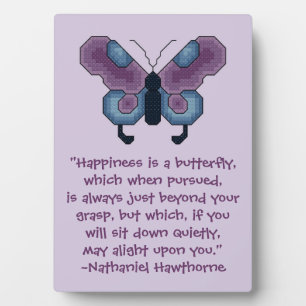 Nathaniel Hawthorne Butterfly Happiness Quote Plaque