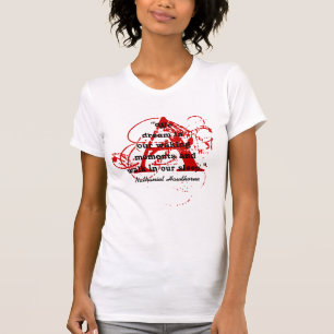 Nathaniel Hawthorne We dream quote scarlet letter T-Shirt