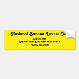 National Banana Lovers Day Bumper Sticker