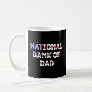 National Bank Of Dad Financial Education Humour Coffee Mug