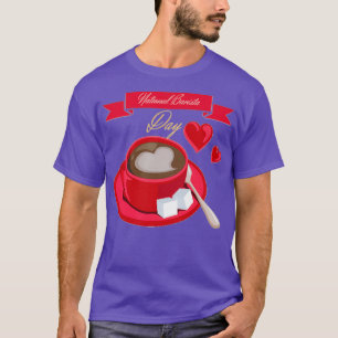 NATIONAL BARISTA DAY BARISTA DAY MARCH 01 8 T-Shirt