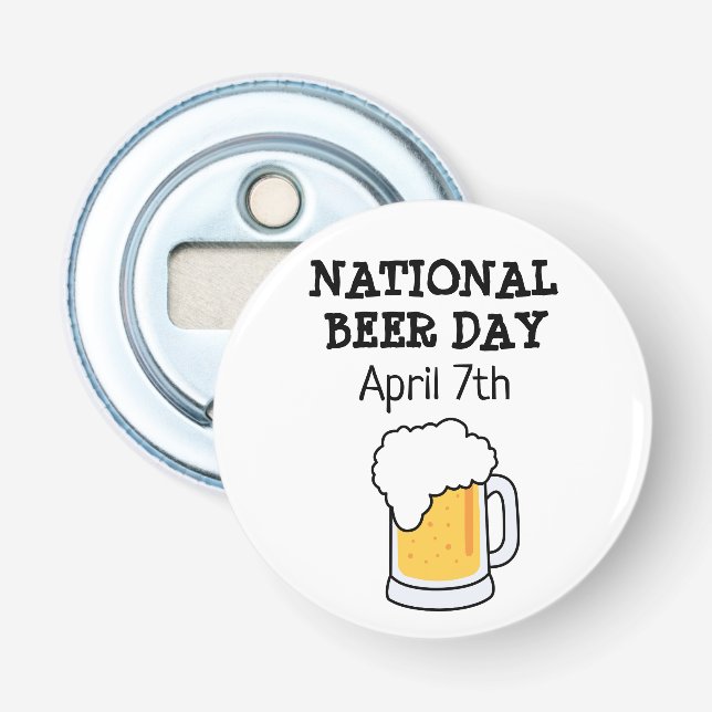 National Beer Day April 7th Funny Bottle Opener (Front)
