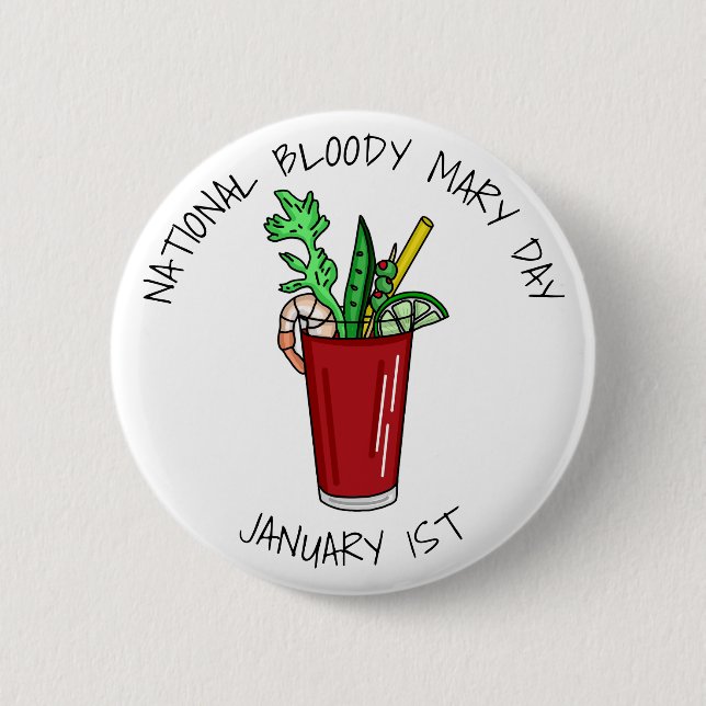 National Bloody Mary Day January 1st 2 Inch Round Button (Front)