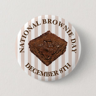 National Brownie Day is December 8th 2 Inch Round Button