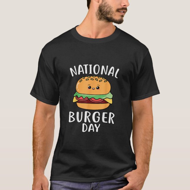 National Burger Day Hamburger Cheeseburger T-Shirt (Front)