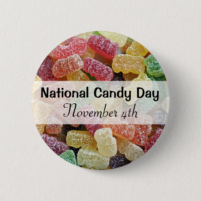 National Candy Day November 4th Funny Holidays 2 Inch Round Button (Front)