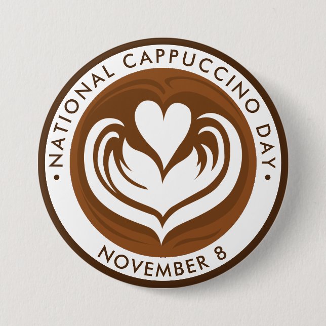 National Cappuccino Day 3 Inch Round Button (Front)