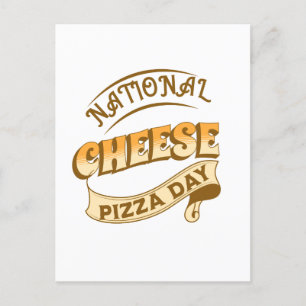 National Cheese Pizza Day Sign Postcard