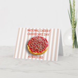 National Cherry Cheesecake Day April 23rd Card
