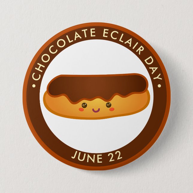 National Chocolate Eclair Day, kawaii eclair 3 Inch Round Button (Front)