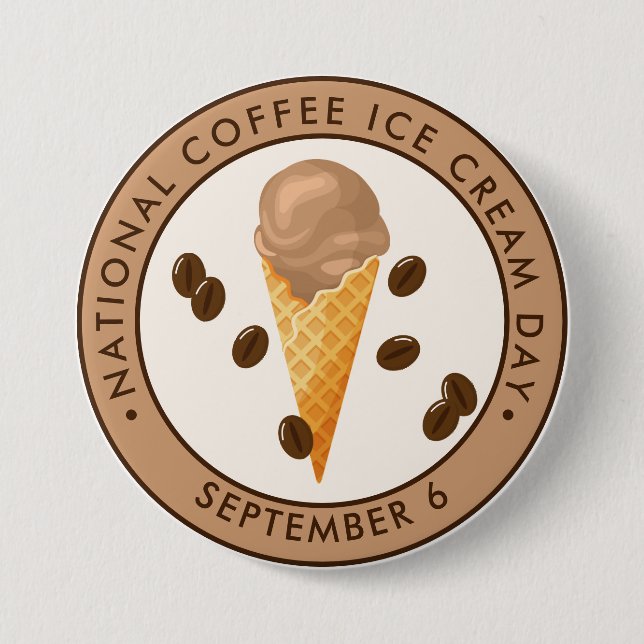 National Coffee Ice Cream Day 3 Inch Round Button (Front)