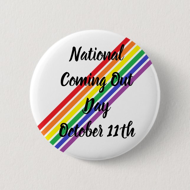 National Coming Out Day October 11th 2 Inch Round Button (Front)