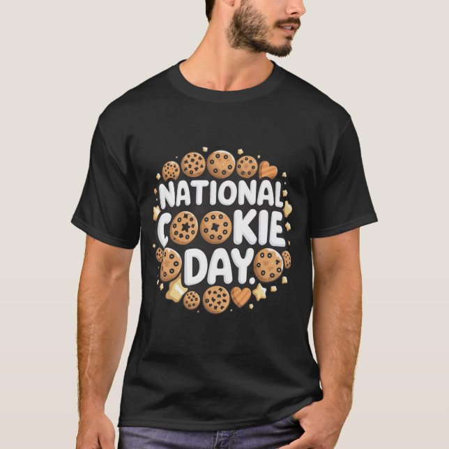 National Cookie Day Design T-Shirt (Front)