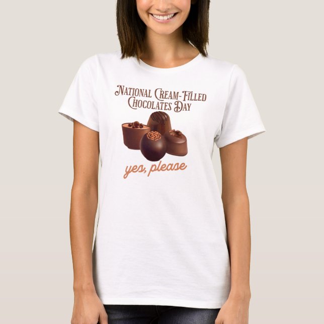 National Cream-Filled Chocolates Day T-Shirt (Front)