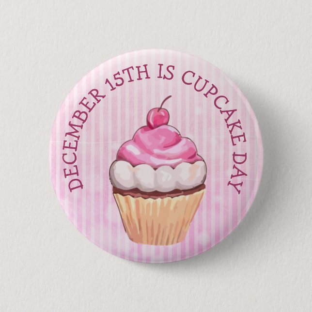 National Cupcake Day December 15th Button (Front)