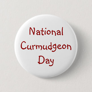 National Curmudgeon Day Button