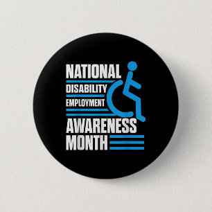 National Disability Employment Awareness Month Pri 2 Inch Round Button