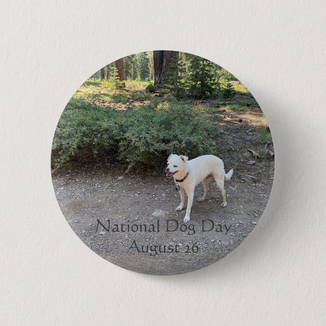 National Dog Day August 26 2 Inch Round Button (Front)