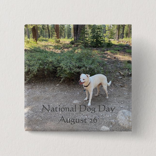 National Dog Day August 26 2 Inch Square Button (Front)