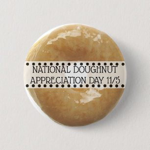 National Doughnut Appreciation Day November 5th 2 Inch Round Button
