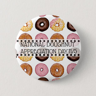 National Doughnut Appreciation Day November 5th 2 Inch Round Button