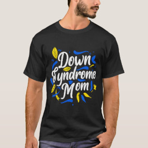 National Down Syndrome Awareness Month Mom Women's T-Shirt
