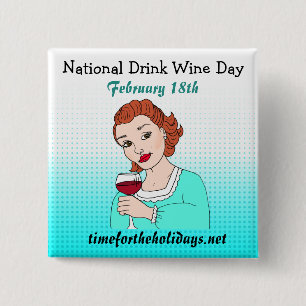 National Drink Wine Day - February 18th 2 Inch Square Button