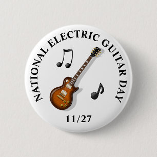 National Electric Guitar Day November 27th Holiday 2 Inch Round Button