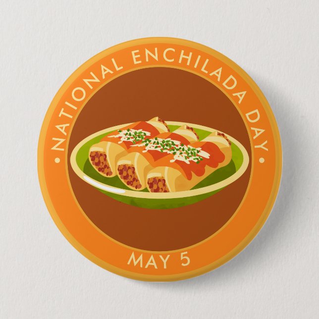 National Enchilada Day 3 Inch Round Button (Front)