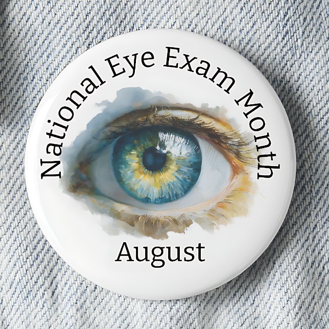 National Eye Exam Month Awareness 2 Inch Round Button (Creator Uploaded)
