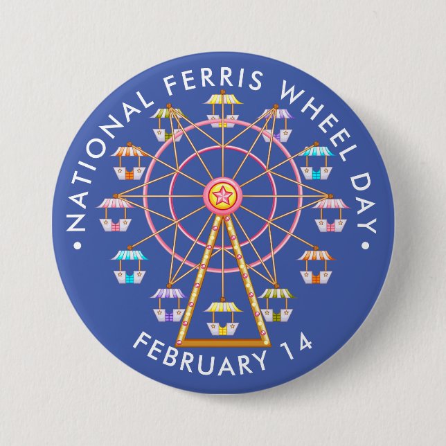 National Ferris Wheel Day 3 Inch Round Button (Front)