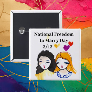 National Freedom to Marry Day February 12th 2 Inch Square Button