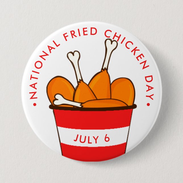 National Fried Chicken Day, bucket of legs 3 Inch Round Button (Front)
