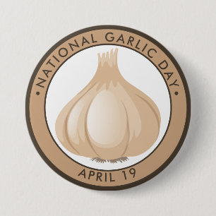 National Garlic Day 3 Inch Round Button