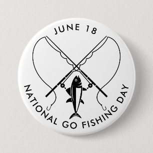 National Go Fishing Day 3 Inch Round Button