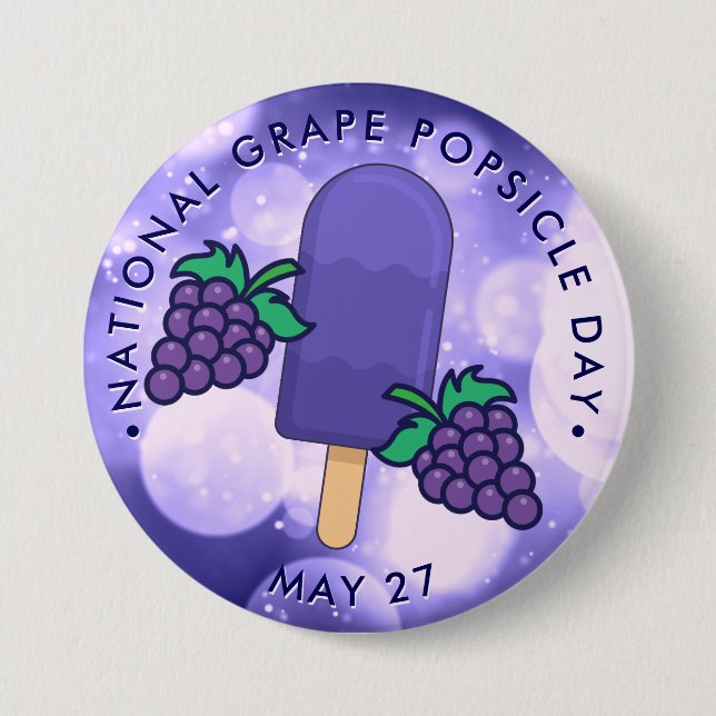 National Grape Popsicle Day 3 Inch Round Button (Front)