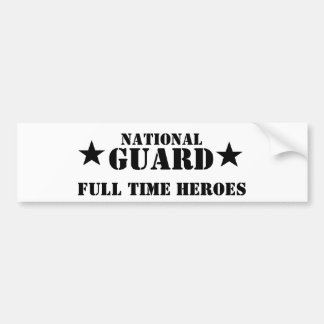 national guard, full time heroes bumper sticker