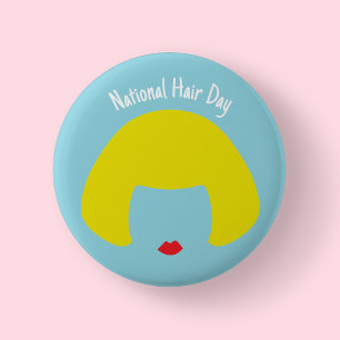 National Hair Day - Blonde Bob Badge/ 2 Inch Round Button