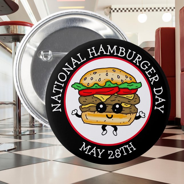 National Hamburger Day May 28th   2 Inch Round Button (Creator Uploaded)