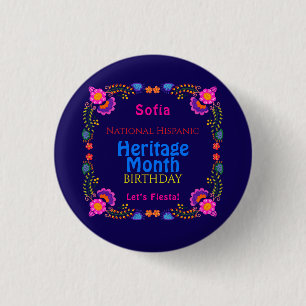 National Hispanic Heritage Birthday Colourful Flor 1 Inch Round Button