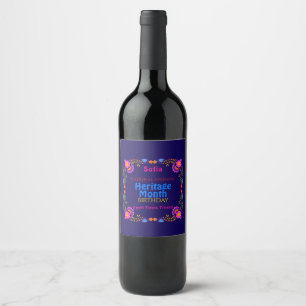 National Hispanic Heritage Birthday Colourful Flor Wine Label