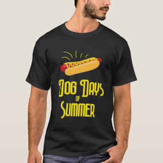 National Hot Dog Month Dog Days of Summer Hot Dogs T-Shirt