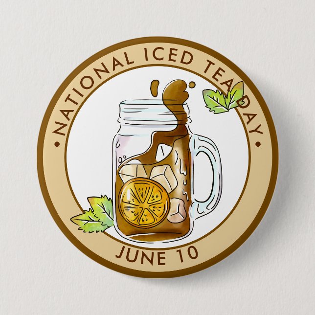 National Iced Tea Day 3 Inch Round Button (Front)